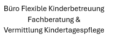 Büro Flexible Kinderbetreuung Fachberatung